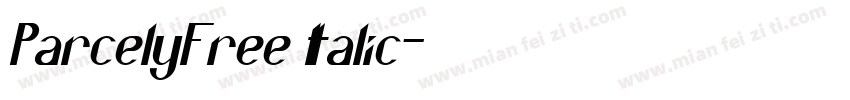 ParcelyFree Italic字体转换